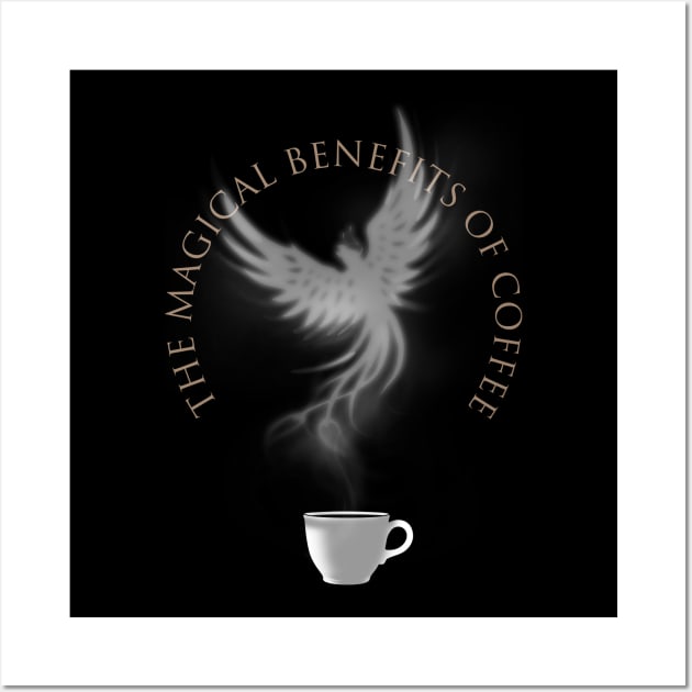 The magical Benefits of Coffee Wall Art by Originals by Boggs Nicolas